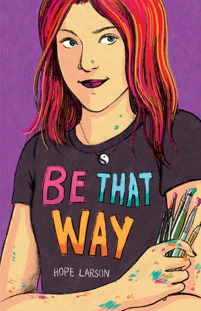 Be That Way by Hope Larson 9780823447619 PenguinRandomHouse Books