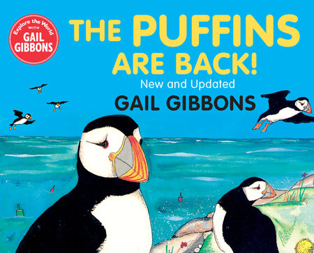 The Puffins are Back by Gail Gibbons: 9780823448883 |  PenguinRandomHouse.com: Books