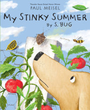 My Stinky Summer by S. Bug 