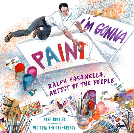 I'm Gonna Paint by Anne Broyles: 9780823450060 | :  Books