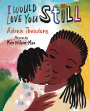 I Would Love You Still 