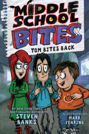 Middle School Bites 2: Tom Bites Back 