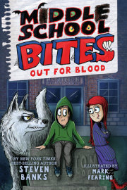 Middle School Bites 3: Out for Blood 