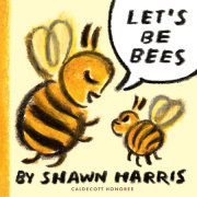 Let's Be Bees 