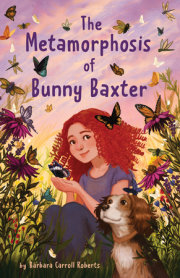 The Metamorphosis of Bunny Baxter 