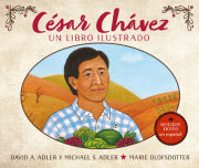 Cesar Chavez: Un libro ilustrado