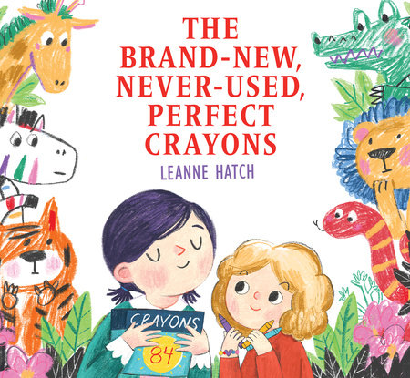 The Brand-New, Never-Used, Perfect Crayons by Leanne Hatch  display picture 2