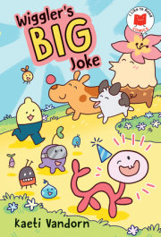 Wiggler's Big Joke 