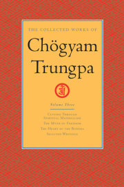 The Collected Works of Chögyam Trungpa: Volume 3 