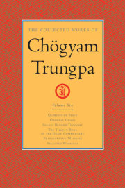 The Collected Works of Chögyam Trungpa: Volume 6 