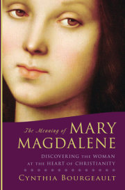 The Meaning of Mary Magdalene 