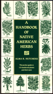 A Handbook of Native American Herbs 