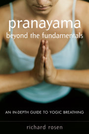 Pranayama beyond the Fundamentals 