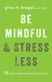 Be Mindful and Stress Less 