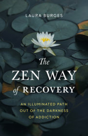 The Zen Way of Recovery 