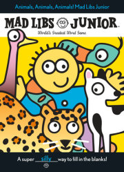 Animals, Animals, Animals! Mad Libs Junior 