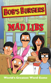 Bob's Burgers Mad Libs 