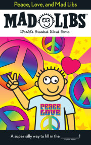 Peace, Love, and Mad Libs 