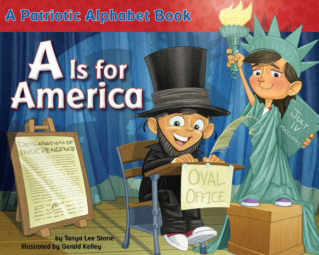 A Is for America by Tanya Lee Stone