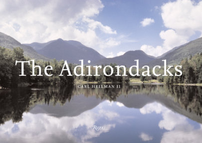 Adirondacks - Photographs by Carl Heilman