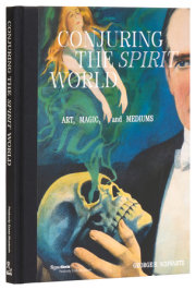 Conjuring the Spirit World 