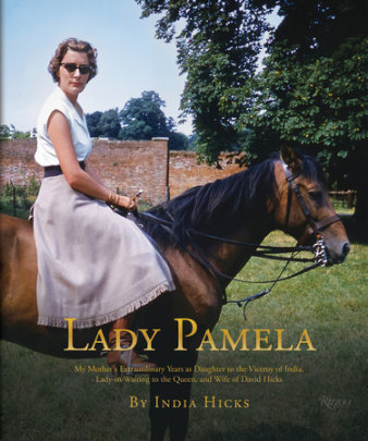 Lady Pamela - Author India Hicks