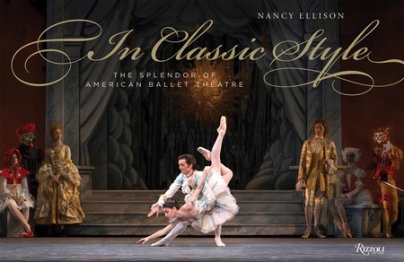 In Classic Style - Author Nancy Ellison, Contributions by Kevin McKenzie and Rachel S. Moore