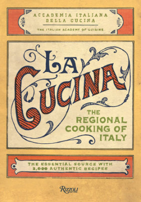La Cucina - Author The Italian Academy of Cuisine