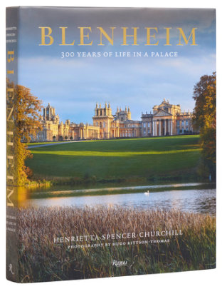 Blenheim - Author Henrietta Spencer-Churchill, Photographs by Hugo Rittson-Thomas