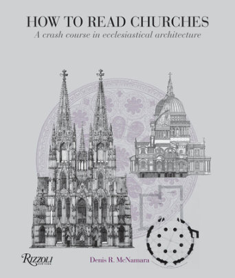 How to Read Churches - Author Denis R. McNamara
