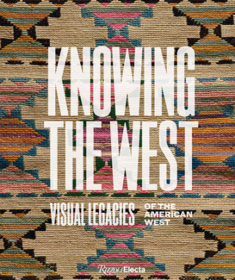 Knowing the West - Edited by Mindy N. Besaw and Jami C. Powell