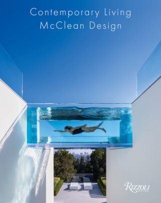 Contemporary Living by McClean Design - Author Paul McClean and Michael Webb, Foreword by James Magni