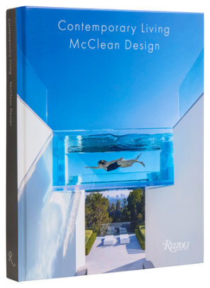 Contemporary Living by McClean Design - Author Paul McClean and Michael Webb, Foreword by James Magni