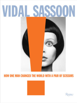Vidal Sassoon - Author Vidal Sassoon and Michael Gordon, Foreword by Grace Coddington