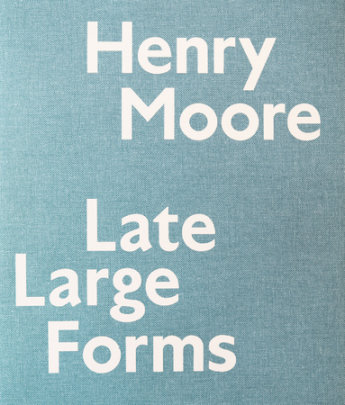 Henry Moore - Author Anita Feldman and Ann Wagner