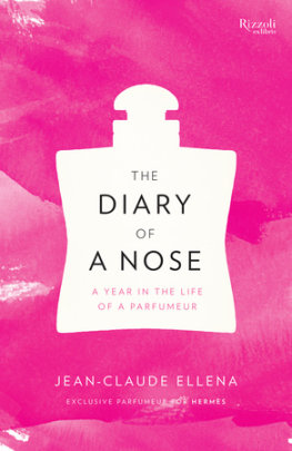 The Diary of a Nose - Author Jean-Claude Ellena