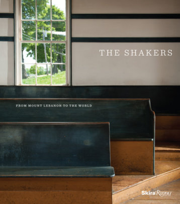 The Shakers - Contributions by Stephen J. Stein and Jerry V. Grant and Michael S. Graham and Brother Arnold Hadd, Edited by Michael K. Komanecky