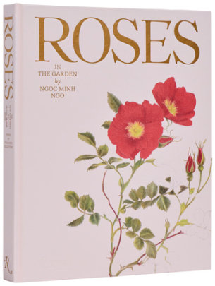 Roses in the Garden - Author Ngoc Minh Ngo
