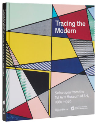 Tracing the Modern - Edited by Hillary Reder, Foreword by Tania Coen-Uzzielli