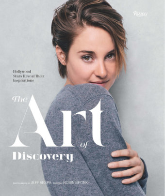 The Art of Discovery - Edited by Robin Bronk, Photographs by Jeff Vespa, Designed by Nancy Rouemy