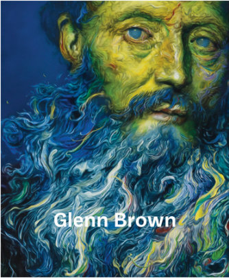 Glenn Brown - Author Rudi Fuchs