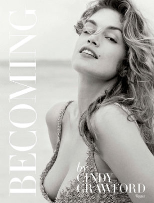 Becoming By Cindy Crawford - Author Cindy Crawford and Katherine O'Leary