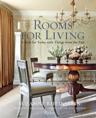 Rooms for Living - Author Suzanne Rheinstein, Photographs by Pieter Estersohn