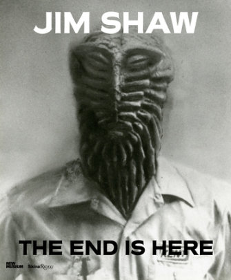 Jim Shaw - Edited by Massimiliano Gioni and Gary Carrion-Murayari, Text by Natalie Bell and Dan Nadel and Tony Oursler