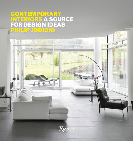 Contemporary Interiors: A Source of Design Ideas - Rizzoli New York