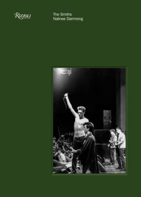 The Smiths - Author Nalinee Darmrong, Contributions by Andy Bell and Marc Spitz
