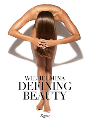 Wilhelmina - Author Eric Wilson, Foreword by Patti Hansen