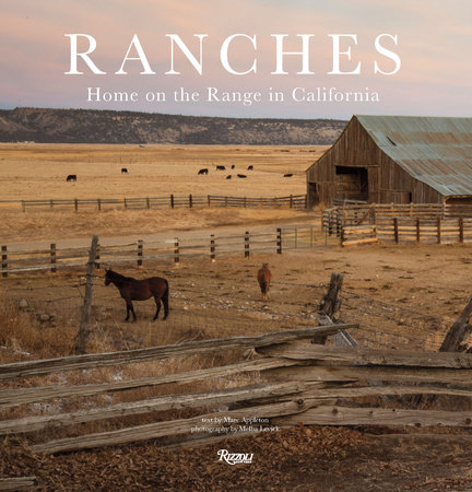 Ranches: Home on the Range in California - Rizzoli New York