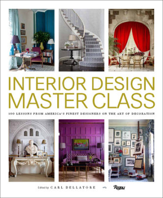 Interior Design Master Class - Edited by Carl Dellatore