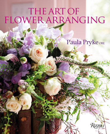 Paula Pryke: Wedding Flowers: Bouquets and Floral Arrangements for the Most  Memorable and Perfect Wedding Day - Rizzoli New York